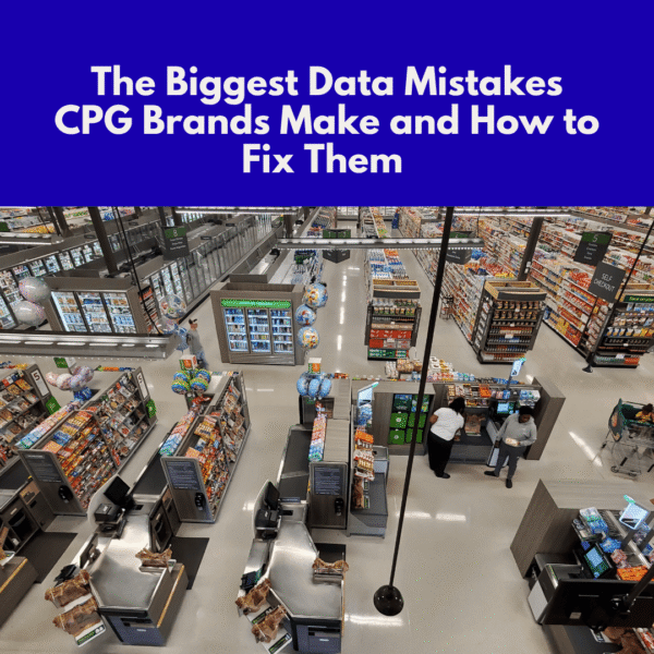 The Biggest Data Mistakes CPG Brands Make and How to Fix Them.