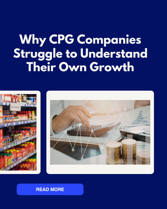 Why CPG Companies struggle to understand their own growth